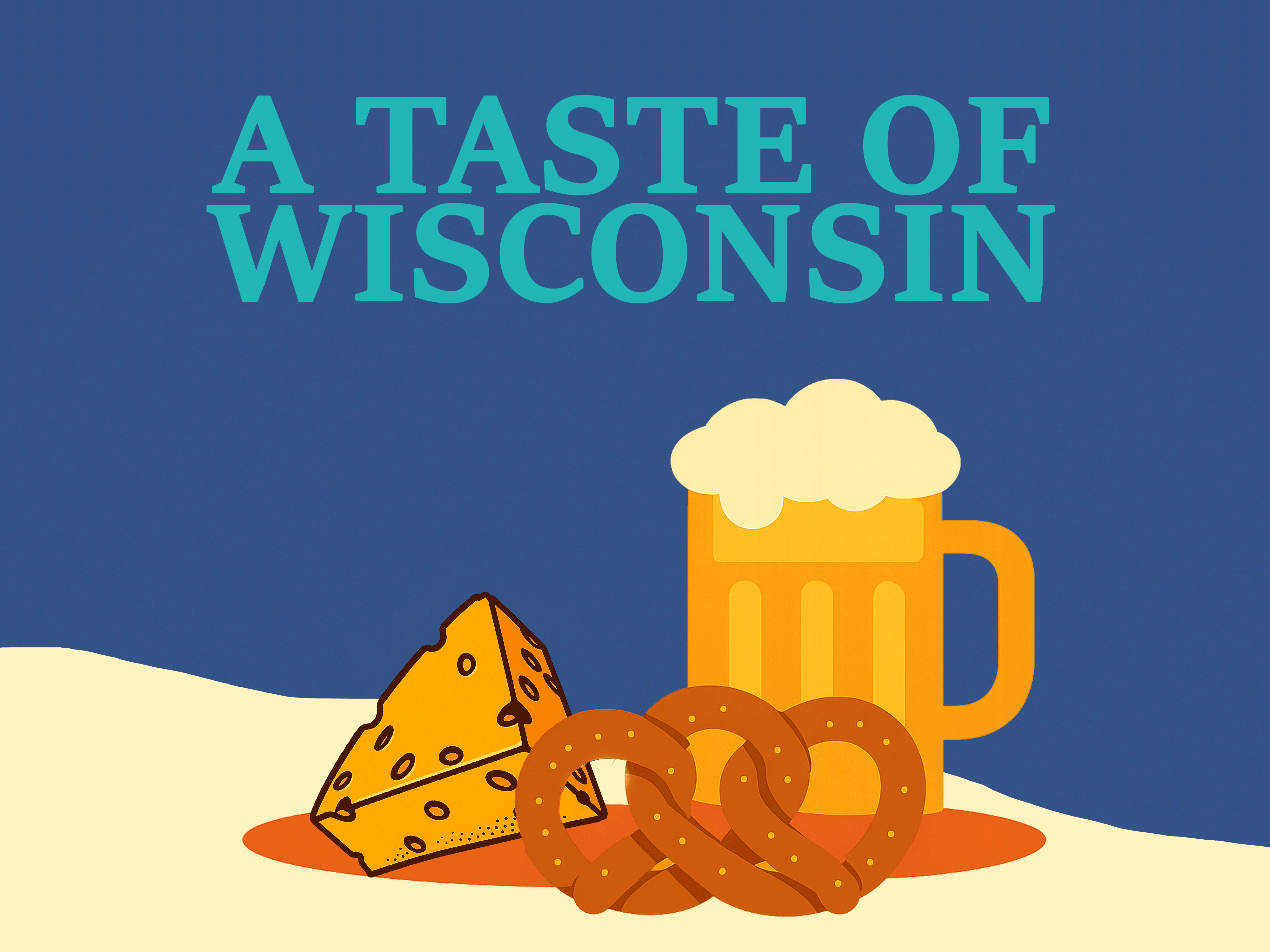 A Taste of Wisconsin